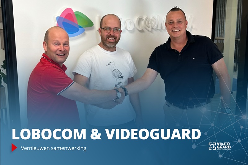 LoBoCOM en VideoGuard vernieuwen samenwerking